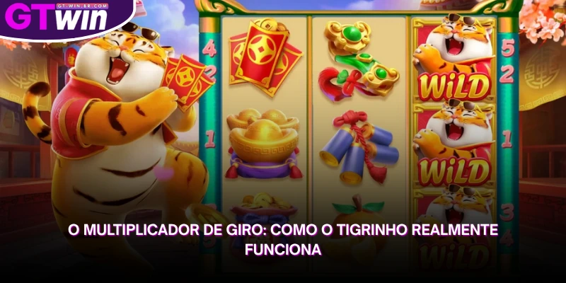 aprenda como o multiplicador de giro atua no tigrinho e conheça seu funcionamento